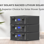 SUNWAY SOLAR'S RACKED LITHIUM SOLAR BATTERYA Superior Choice for Solar Power Systems